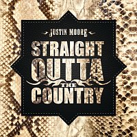 Justin Moore – Straight Outta The Country