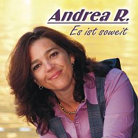 Andrea R. – Es ist soweit