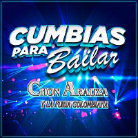 Chon Arauza Y Su Furia Colombiana – Cumbias Para Bailar