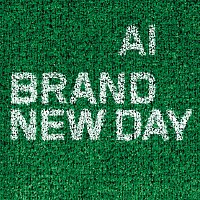 AI – Brand New Day