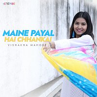 Vishakha Mahore – Maine Payal Hai Chhankai