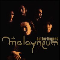 Butterfingers – Malayneum