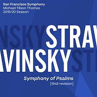San Francisco Symphony & Michael Tilson Thomas – Stravinsky: Symphony of Psalms