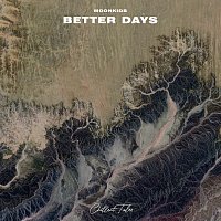 Moonkids – Better Days