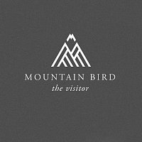 Mountain Bird – The Visitor