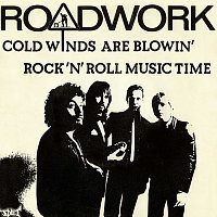 Roadwork – Cold Winds Are Blowin'