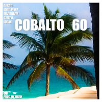 Ervin River, Absa G., Eddie Munz, Geezy O., Ludan – Cobalto 60