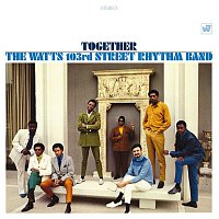 The Watts 103rd St. Rhythm Band – Together