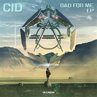 CID – Bad For Me EP