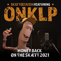 Skatteetaten, OnklP – Money Back On The Skaett 2021