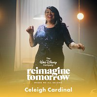 Celeigh Cardinal, Reimagine Tomorrow, Disney – There's a Great Big Beautiful Tomorrow