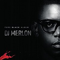 DJ Merlon – Pure Black Album