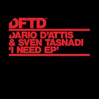 Dario D'Attis & Sven Tasnadi – I Need EP