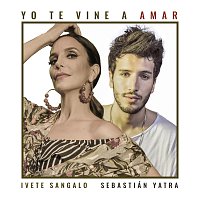 Ivete Sangalo, Sebastián Yatra – Yo Te Vine A Amar