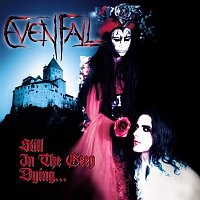 Evenfall – Still In the Grey Dying