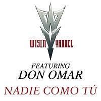 Wisin & Yandel, Don Omar – Nadie Como Tu