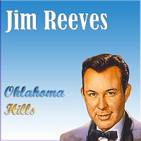 Jim Reeves – Oklahoma Hills