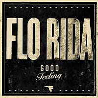 Flo Rida – Good Feeling