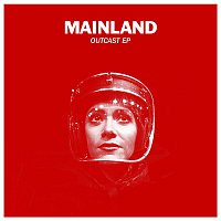 Mainland – Outcast EP