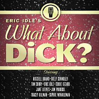 Přední strana obalu CD Eric Idle's What About Dick?