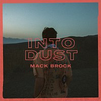 Mack Brock – Into Dust