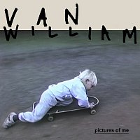 Van William – Pictures Of Me