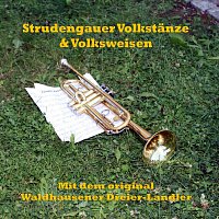 Waldhausener Musiker – Strudengauer Volkstanze & Volksweisen