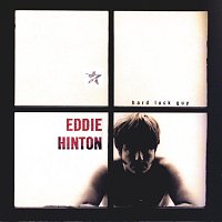 Eddie Hinton – Hard Luck Guy