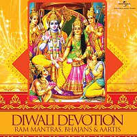 Různí interpreti – Diwali Devotion – Ram Mantras, Bhajans & Aartis
