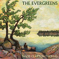 David Clayton-Thomas – The Evergreens