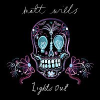 Matt Wills – Lights Out [Single Version]