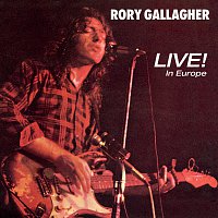 Rory Gallagher – Live! In Europe [Remastered 2017]