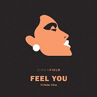 Simon Field, Peder Elias – Feel You