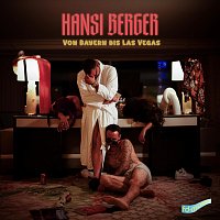 Hansi Berger – Von Bayern bis Las Vegas