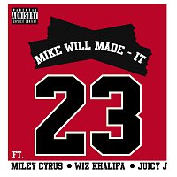 Mike WiLL Made-It, Miley Cyrus, Wiz Khalifa, Juicy J – 23