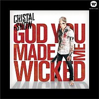 Cristal Snow – God You Made Me Wicked