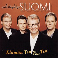 Solistiyhtye Suomi – Elaman Tsa Tsa Tsaa