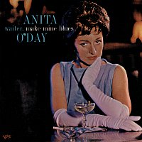 Anita O'Day – Waiter, Make Mine The Blues