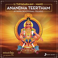 U. Thiyagarajan & Mano – Anandha Teertham : Ayyappa Devotional (Telugu)