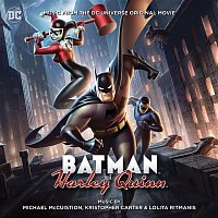 Michael McCuistion, Kristopher Carter, Lolita Ritmanis – Batman and Harley Quinn (Music From The DC Universe Original Movie)