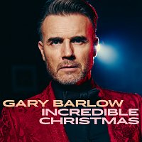 Gary Barlow – Incredible Christmas