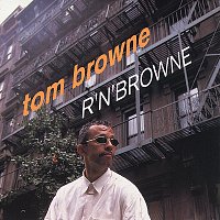 Tom Browne – R'N'Browne