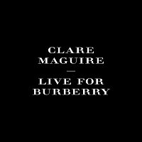 Clare Maguire – Live For Burberry