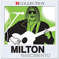 Milton Nascimento – iCollection - Milton Nascimento