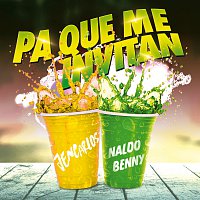 Jencarlos, Naldo Benny – Pa Que Me Invitan