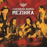 Caravana Banda – Mezihra CD