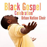 Urban Nation Choir – Black Gospel Celebration