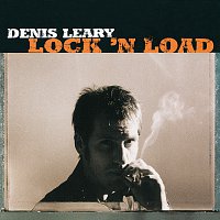 Denis Leary – Lock 'N Load