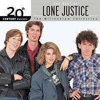 20th Century Masters: The Millennium Collection: The Best Of Lone Justice