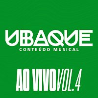 UBAQUE – Conteúdo Musical [Ao Vivo / Vol.4]